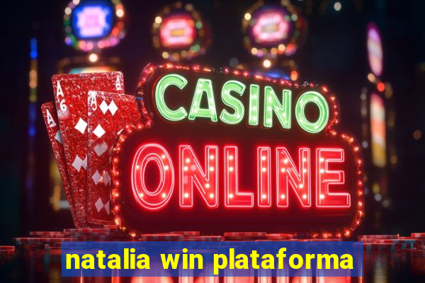 natalia win plataforma